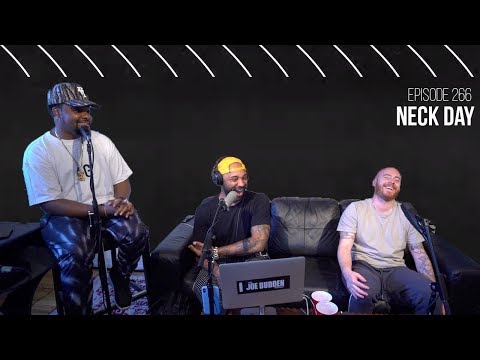The Joe Budden Podcast Episode 266 | Neck Day