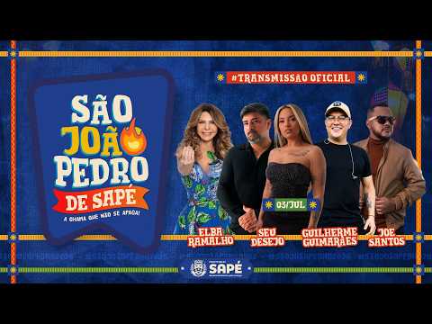 SÃO JOÃO PEDRO 2026 - DIA 1: ELBA RAMALHO | SEU DESEJO | GUILHERME G. | JOE SANTOS - SAPÉ - PB