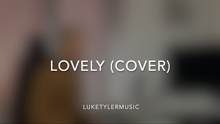 Lovely - Billie Eilish/Khalid (LukeTylerMusic Cover)