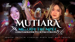 Download lagu DJ MUTIARA X MELODY TRUMPET🔥SPECIAL PERFORM RISWANDA AUDIO | Style Party FYP TikTok Terbaru 2026🔥 mp3 Download lagu DJ MUTIARA X MELODY TRUMPET🔥SPECIAL PERFORM RISWANDA AUDIO | Style Party FYP TikTok Terbaru 2026🔥 mp3