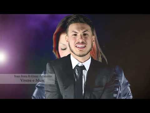 Ivan Foro Ft  Giusy Attanasio   Vivere e Murì