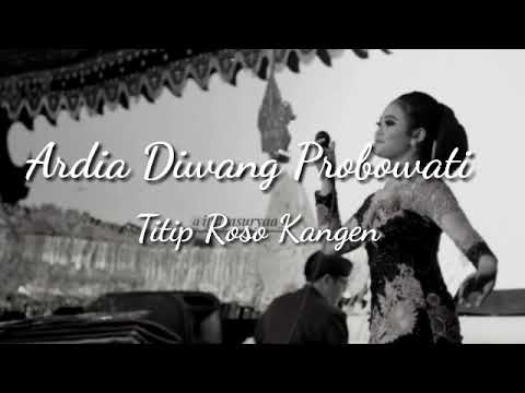 • Ardia Diwang Probowati - Titip Roso Kangen (lyric)