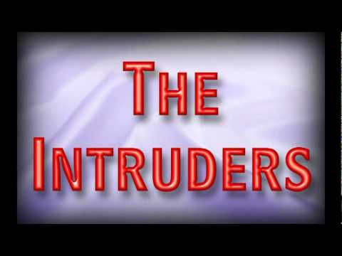 The Intruders - 