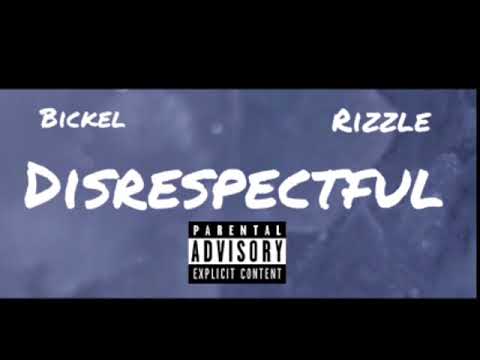 Disrespectful ft. Rizzle (Prod. TKAY)