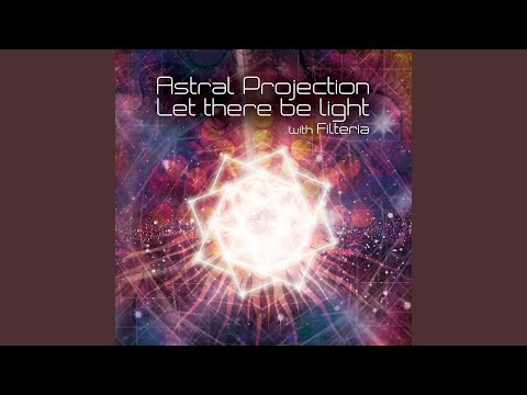 Let There Be Light (Filteria Remix)