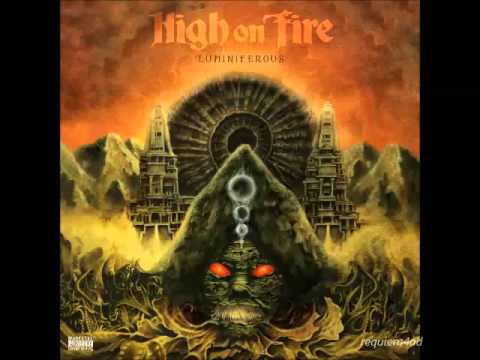 High On Fire - Luminiferous (full album)