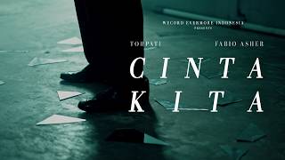 Download lagu Tohpati, Fabio Asher - Cinta Kita mp3