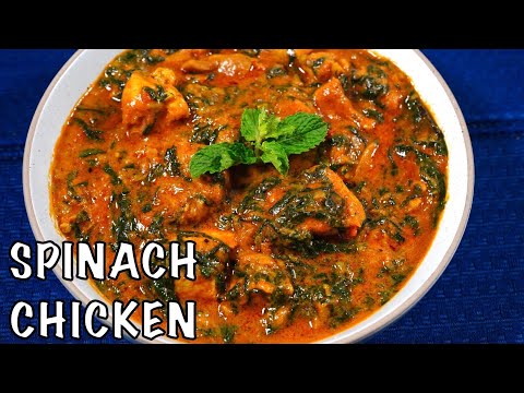 EASY & QUICK WAY TO COOK SPINACH CHICKEN CURRY