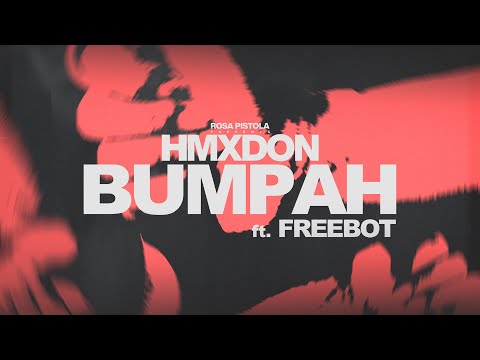 Freebot, Rosa Pistola, HMXDON - BUMPAH (Original Mix) #tektribal