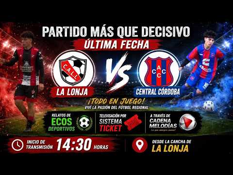 LA LONJA VS CENTRAL CBA ULTIMA FECHA