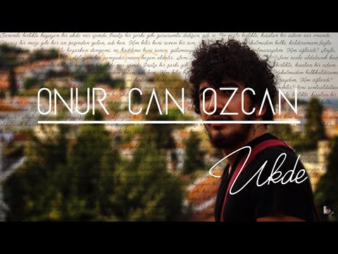Onur Can Özcan - Ukde