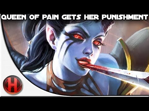 Dota 2 - Queen of Pain gets her Punishment