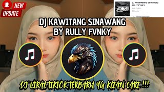 Download lagu DJ LINTANG ING TAWANG KADYO NETRAMU - DJ KAWITANING SINAWANG RULLY FVNKY VIRAL TIKTOK 2025 !! mp3