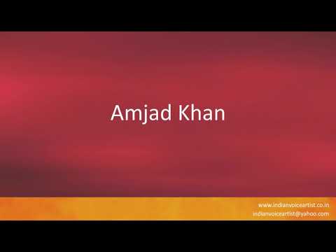 Correct Indian Pronunciation of the word(s) "Amjad Khan".