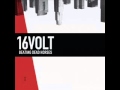 16 Volt - We Disintegrate 