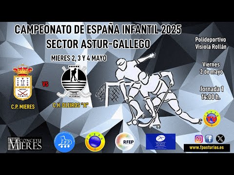 DIRECTO: C.P. MIERES vs C.H OLEIROS “A” - SECTOR INFANTIL ASTUR-GALLEGO