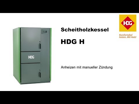 Scheitholzkessel HDG H20-30 - Anheizen mit manueller Zündung