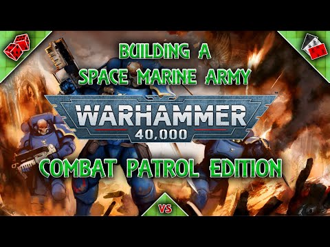 Building a Space Marine Army Pt1 - Combat Patrol