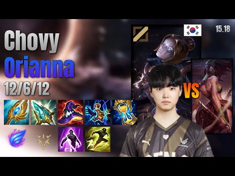 Chovy Mid Orianna vs Akali lol KR solo rank Full Game 15.18 | 쵸비 오리아나 vs 아칼리