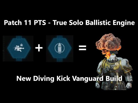 Space Marine 2: New Diving Kick Vanguard Build - True Solo Absolute Ballistic Engine (Patch 11 PTS)