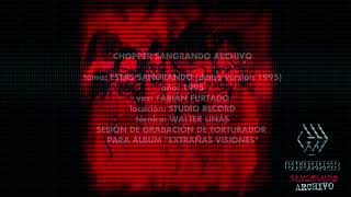 CHOPPER 1995 SESION EXTRAÑAS VISIONES GRABACION DEMO ESTAS SANGRANDO (inédito)