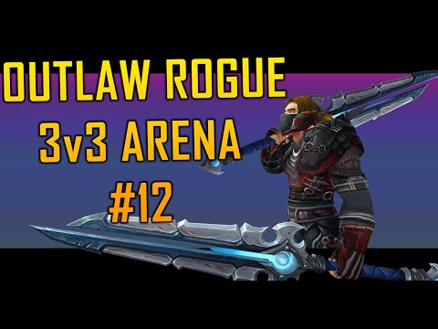 Outlaw Rogue 3v3 Arena #12 [Shadowlands 9.1]