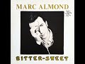 Bitter Sweet (1988) (12" Remix Version) Marc Almond