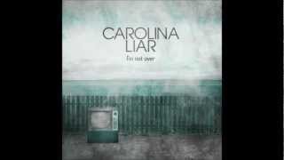 Carolina Liar - I&#39;m Not Over (Music)