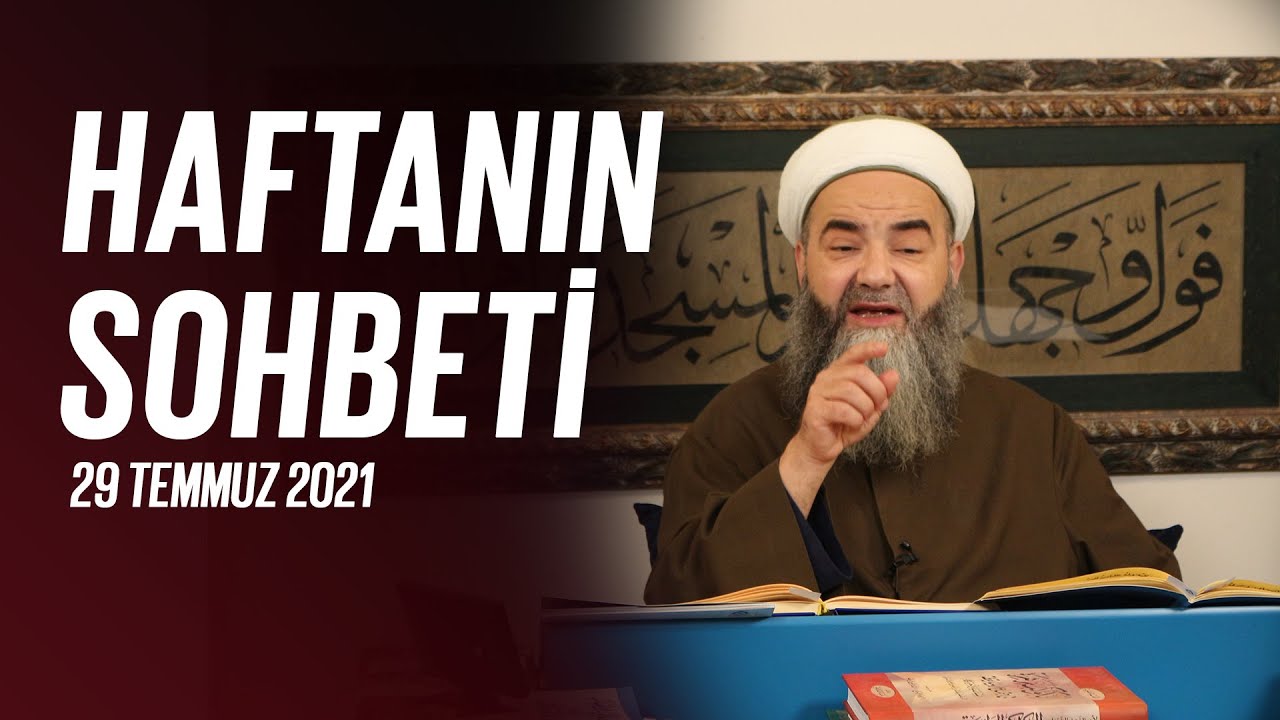 Haftanın Sohbeti 29 Temmuz 2021