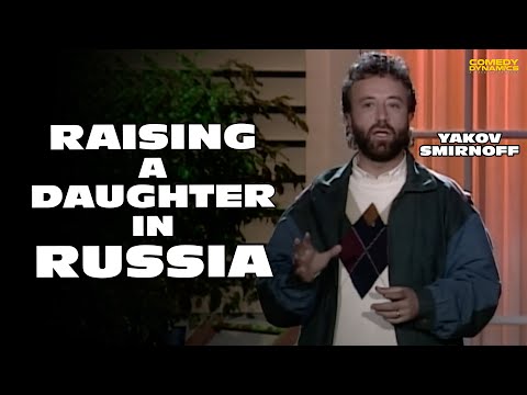 Raising A Daughter in Russia - Yakov Smirnoff: What A Country!