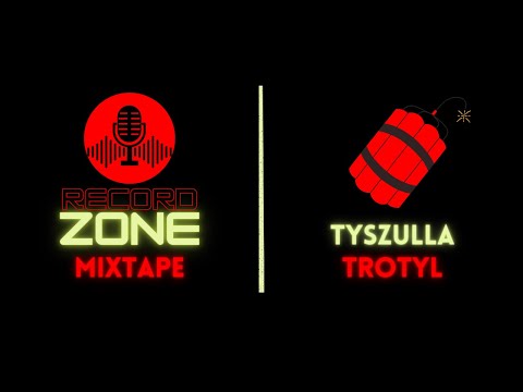 tyszulla - TROTYL [RecordZone Mixtape]