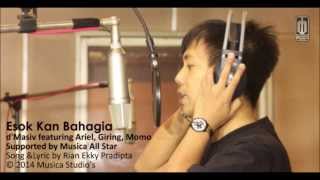 d&#39;Masiv feat Ariel, Giring, Momo - Esok Kan Bahagia (teaser 1)