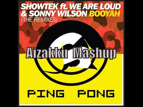 Ping Pong vs  Booyah (VDK & Cash Cash Remix) [Aizakku Mashup]