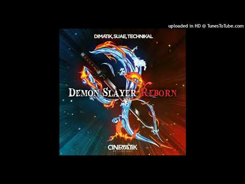 Dimatik, Suae, Technikal - Demon Slayer Reborn (Extended Mix)