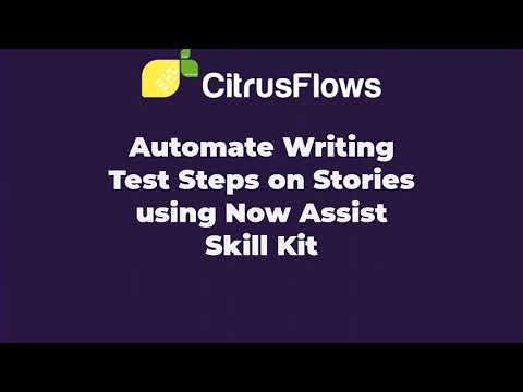 Now Assist Skill Kit - Story Test Steps