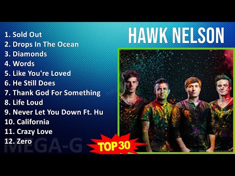 H a w k N e l s o n 2024 MIX Full Album ~