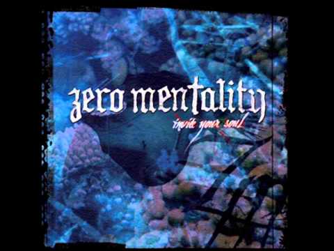 Zero Mentality - Past Regards And Future Fears