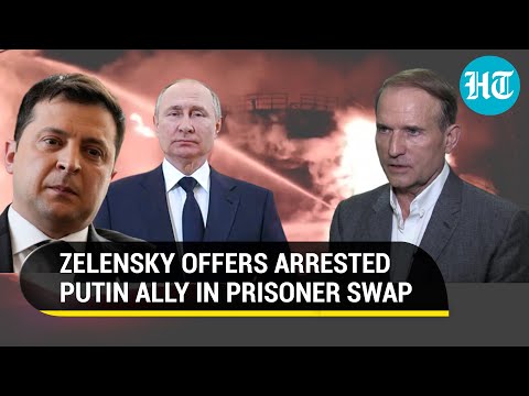 Putin's closest ally arrested, Zelensky offers to swap for Ukrainian captives