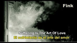 Fink - Suffering is the art of love - Sub Español/Inglés