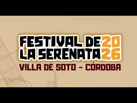 🔥 FESTIVAL DE LA SERENATA 2026 🔥