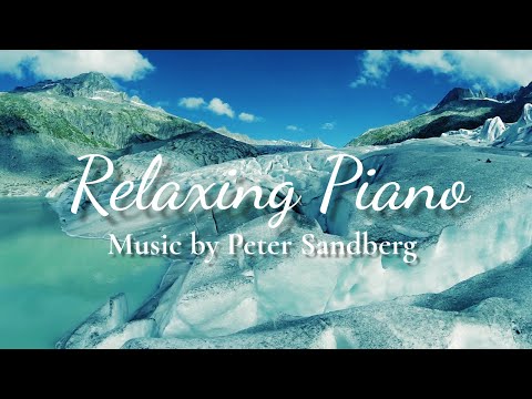RELAXING PIANO MUSIC by PETER SANDBERG for work, study, productivity, to unwind to