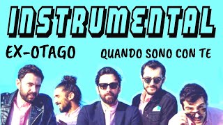 Ex-Otago - Quando Sono Con Te [BASE STRUMENTALE + TESTO]