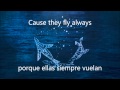Fly on " O " -  Coldplay SUBTITULADO ESPAÑOL / INGLES