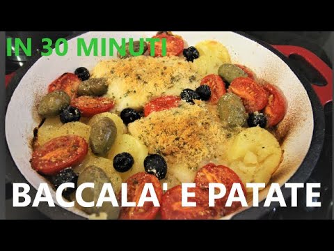 IN 30 MINUTI BACCALA' AL FORNO CON PATATE