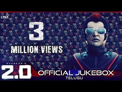 2.0 - Official Jukebox (Telugu) | Rajinikanth, Akshay Kumar | Shankar | A.R. Rahman