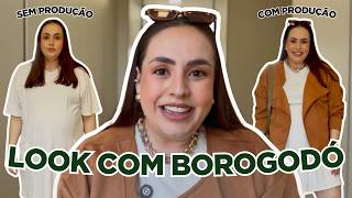Como montar um verdadeiro ✨ LOOK COM BOROGODÓ ✨