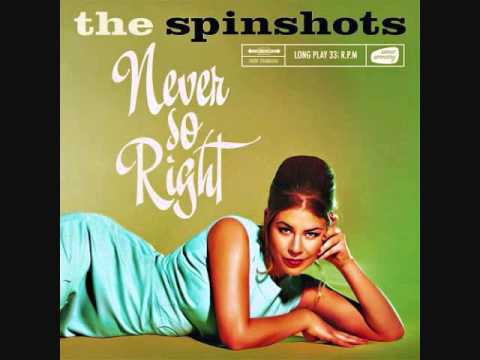 The Spinshots - Never so right (2011)  Full vinyl LP