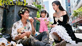 Bé gái nhặt 1 ăn mày ở bãi rác về nhà, ai ngờ anh là tổng tài tỷ phú và là cha của cô bé