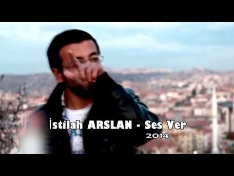 İstilah Arslan - Ses Ver ( Official Video Klip )