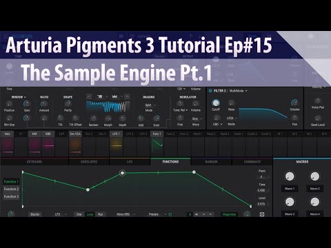 Arturia Pigments 3 Tutorial Ep#15 - The Sample Engine Pt.1